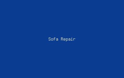 Sofa Repair